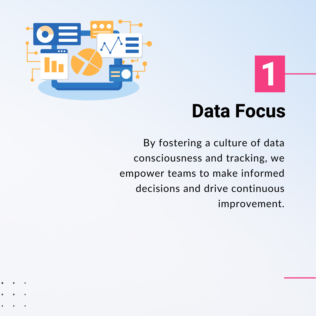 1. Data Focus