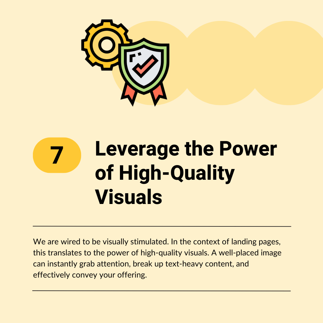 7. Leverage the Power of High-Quality Visuals
