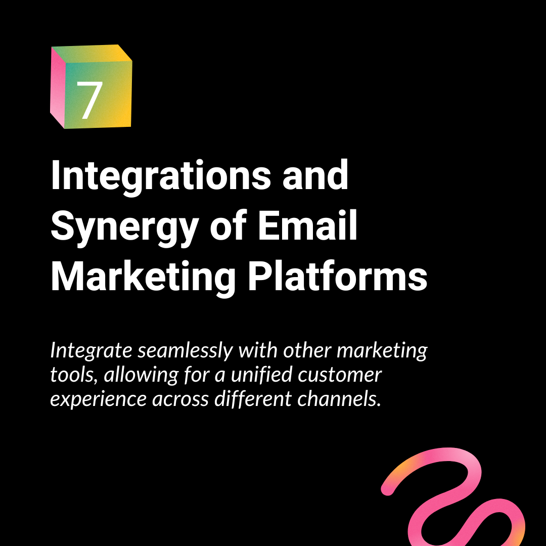 7- Integrations and synergy of email marketing platforms