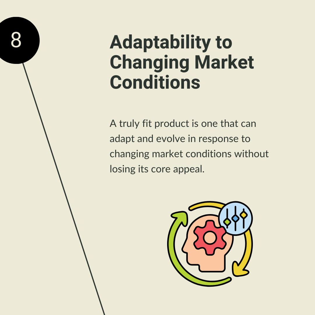 8. Adaptability to Changing Market Conditions